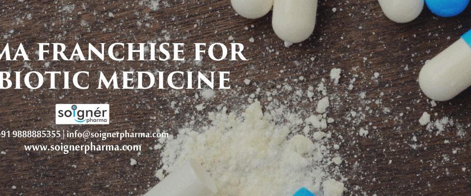 Pharma Franchise for Antibiotic Medicines