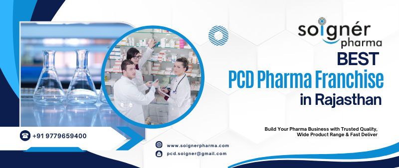 Best 20 Pharma Franchise PCD Companies in Rajasthan