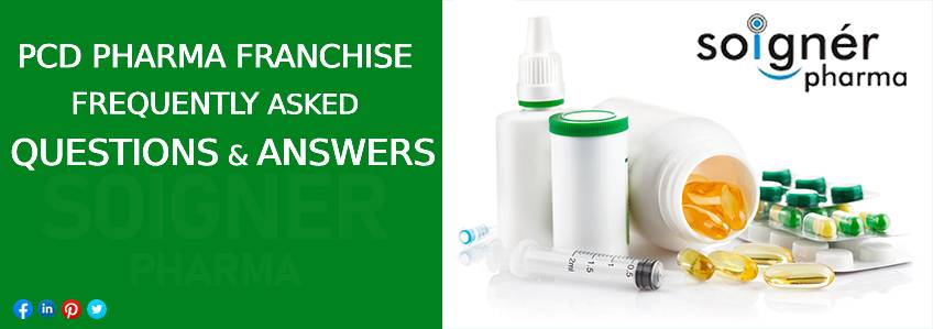 PCD Pharma Franchise Frequently Asked Questions and answers -Soigner Pharma
