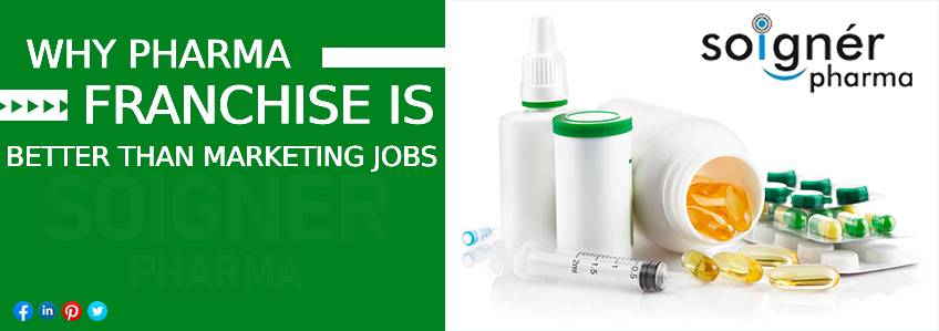 Why Pharma Franchise is Better Than Marketing Jobs?