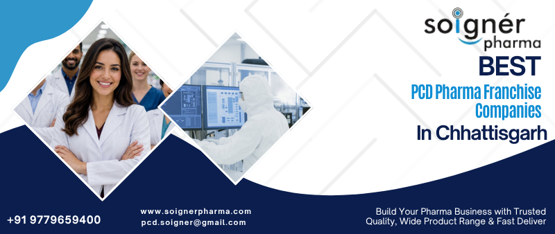 PCD Pharma Franchise Companies In Chhattisgarh